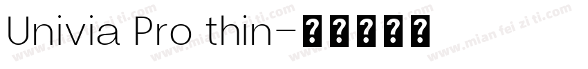 Univia Pro thin字体转换